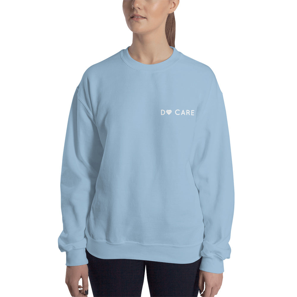 Do care Unisex Sweatshirt